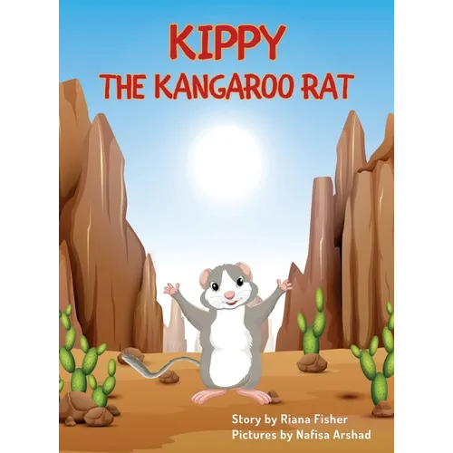 Kippy the Kangaroo Rat - Hardcover