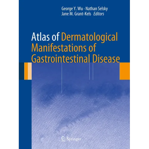 Atlas of Dermatological Manifestations of Gastrointestinal Disease - Hardcover