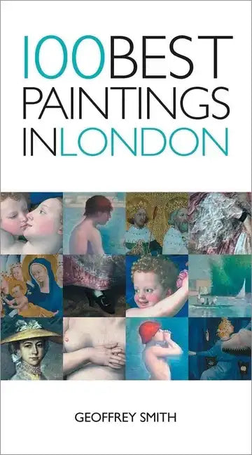 100 Best Paintings in London - Paperback