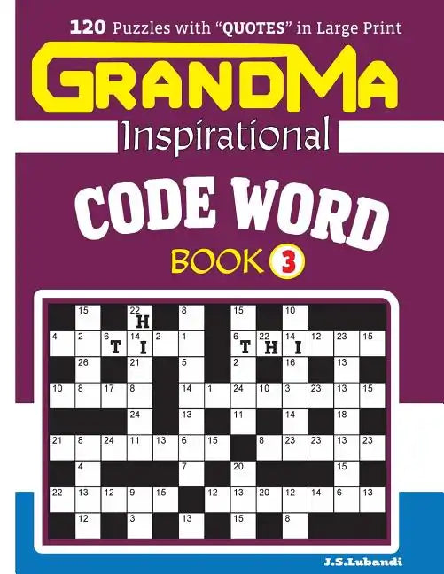 GRANDMA Inspirational CODE WORD Book: 120 puzzles and inspirational quotes to boost your memory, reason, mind and mood. - Paperback