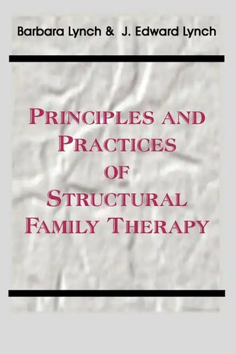 Principles and Practice of Structural Family Therapy - Paperback