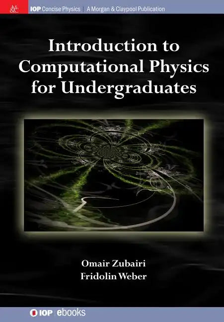 Introduction to Computational Physics for Undergraduates - Paperback