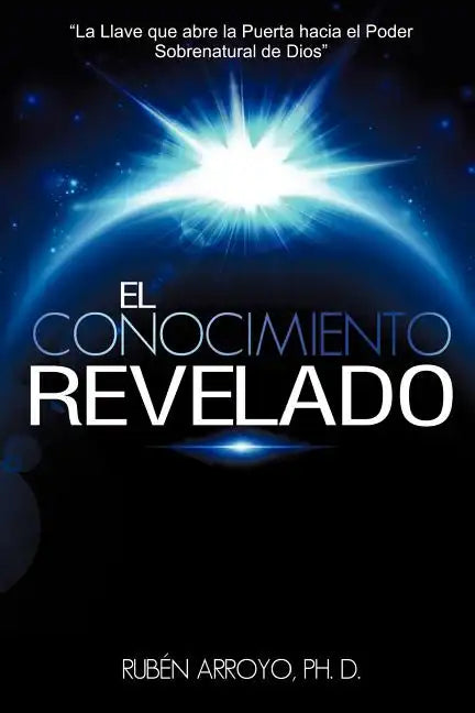 El Conocimiento Revelado - Paperback