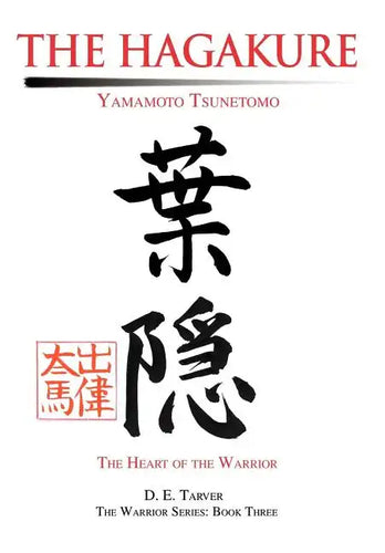 The Hagakure: Yamamoto Tsunetomo - Hardcover