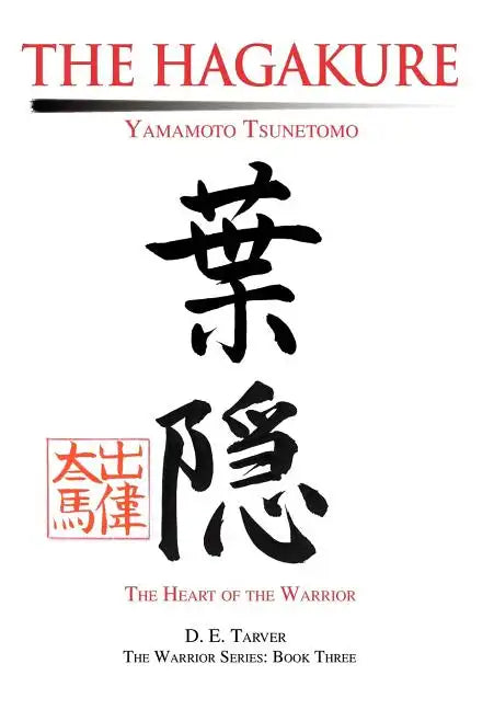 The Hagakure: Yamamoto Tsunetomo - Hardcover