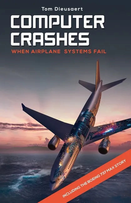 Computer Crashes: When airplane systems fail - Paperback