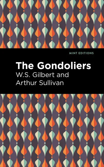 The Gondoliers - Paperback
