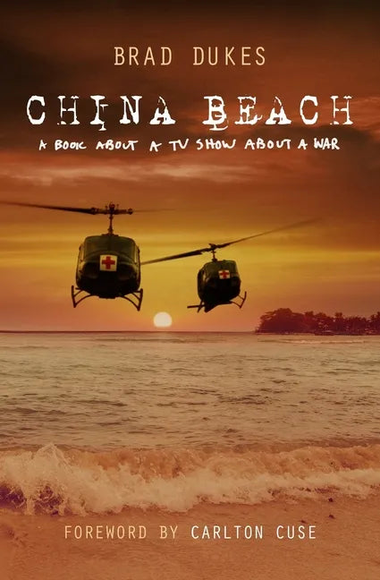 China Beach: a book about a tv show about a war - Paperback