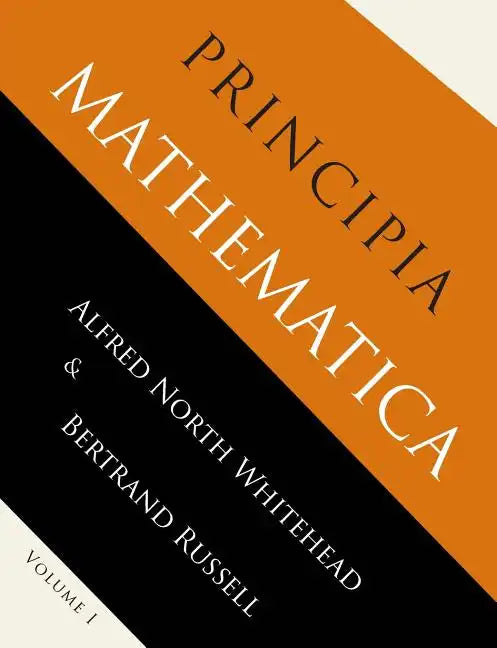 Principia Mathematica: Volume One - Paperback