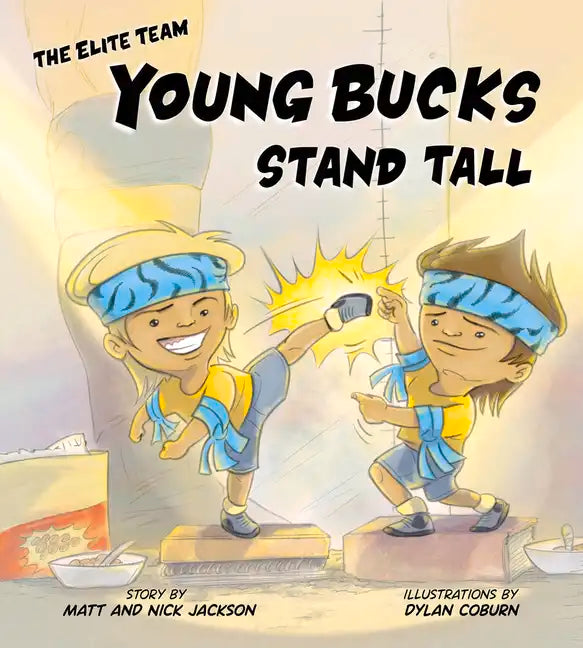 Young Bucks Stand Tall - Hardcover