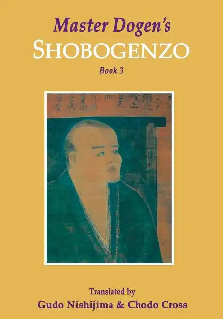 Master Dogen's Shobogenzo, Book 3 - Paperback