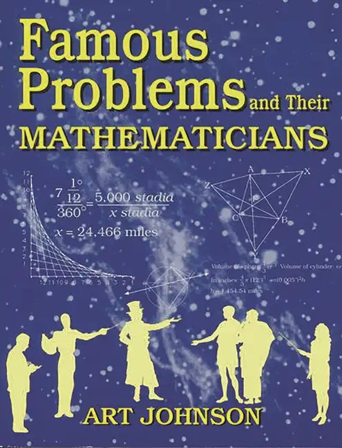 Famous Problems and Their Mathematicians - Paperback
