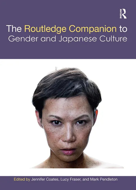 The Routledge Companion to Gender and Japanese Culture - Paperback