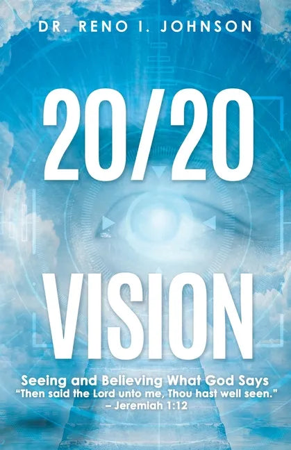 20/20 Vision: Seeing and Believing What God Says - Paperback