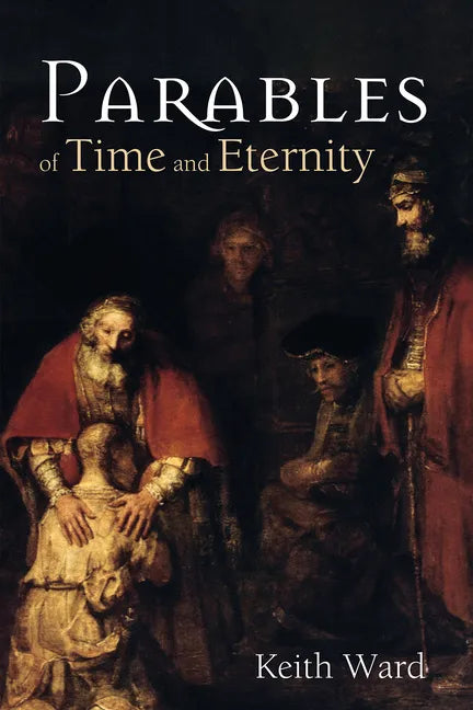 Parables of Time and Eternity - Hardcover