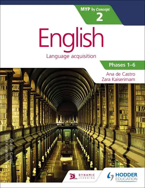English for the IB MYP 2 (Capable-Proficient/Phases 3-4; 5-6): By Concept: Hodder Education Group - Paperback