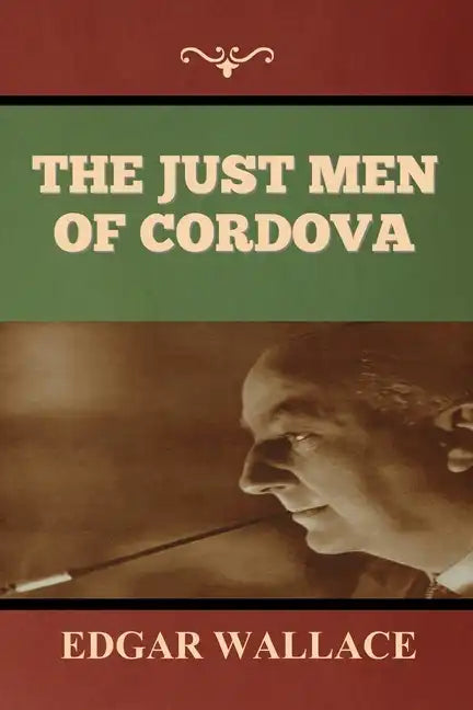 The Just Men of Cordova - Paperback