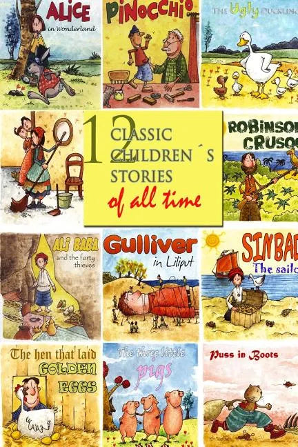 12 Classic Children´s Stories of All Time - Paperback