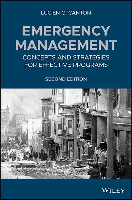 Emergency Management: Concepts and Strategies for Effective Programs - Hardcover