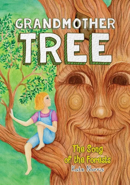 Grandmother Tree: Song of the Forests - Paperback