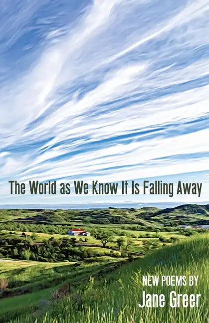 The World As We Know It Is Falling Away - Paperback