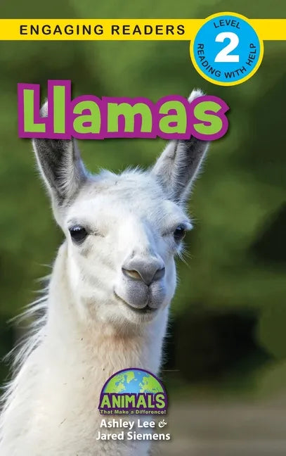 Llamas: Animals That Make a Difference! (Engaging Readers, Level 2) - Hardcover