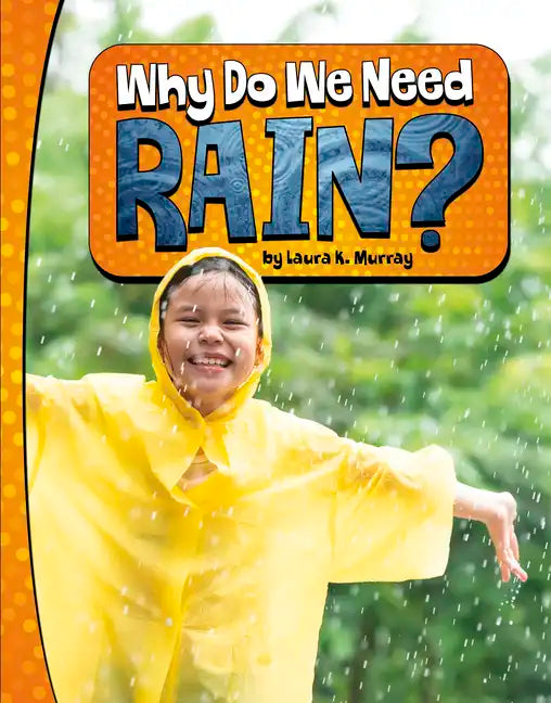 Why Do We Need Rain? - Hardcover
