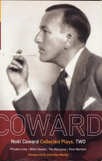 Coward Plays: 2: Private Lives; Bitter-Sweet; The Marquise; Post-Mortem - Paperback