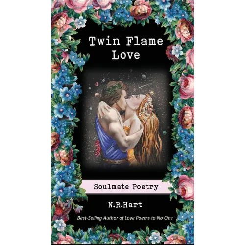 Twin Flame Love: Soulmate Poetry - Hardcover