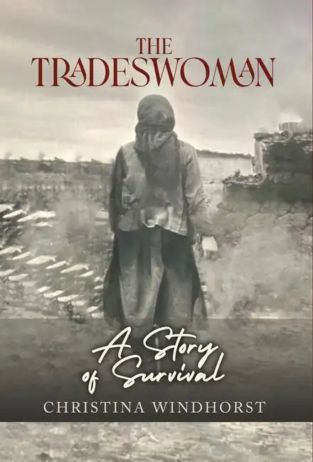 The Tradeswoman: A Story of Survival - Hardcover