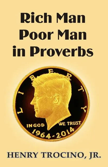 Rich Man Poor Man in Proverbs - Paperback