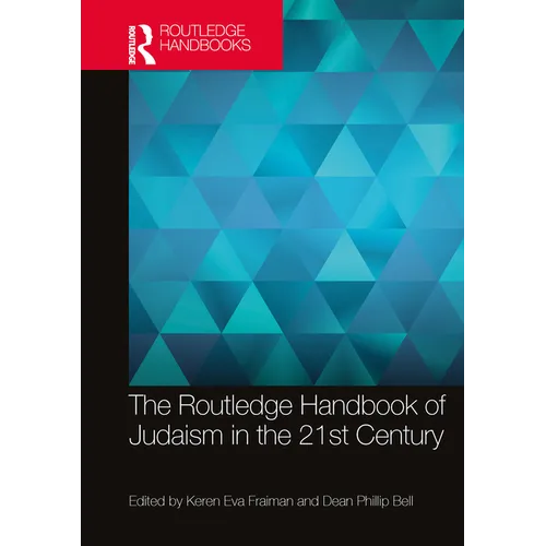 The Routledge Handbook of Judaism in the 21st Century - Paperback