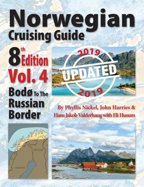 Norwegian Cruising Guide, Vol. 4-Updated 2019: Bodø to the Russian Border - Paperback