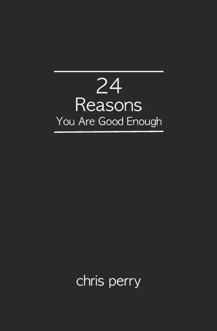 24 Reasons You Are Good Enough - Paperback
