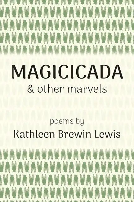 Magicicada and Other Marvels - Paperback