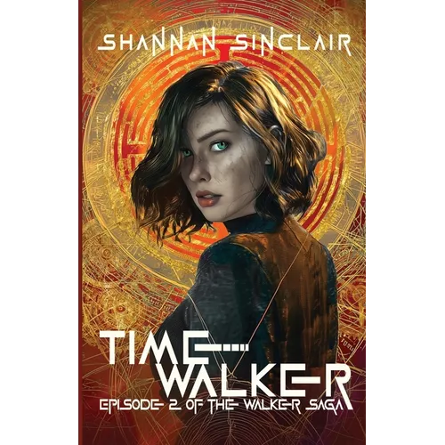 Time Walker: Episode 2 of the Walker Saga - Paperback