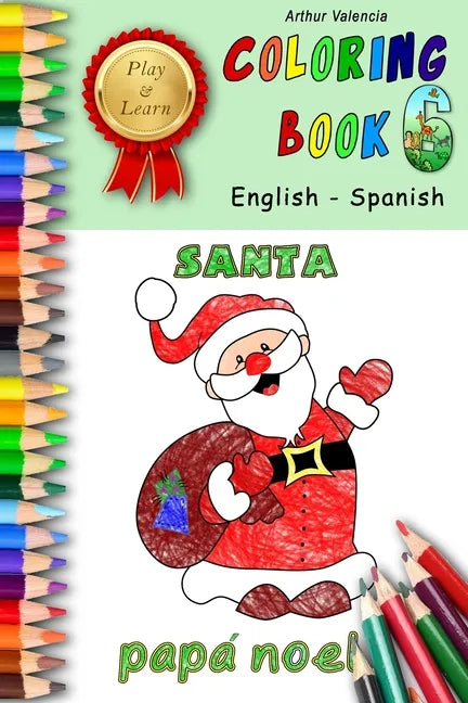 Play & Learn Coloring Book 6: English - Spanish - Paperback
