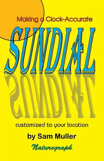 Making a Clock-Accurate Sundial - Paperback