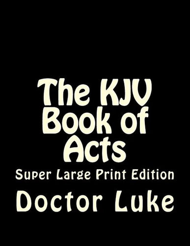 The KJV Book of Acts: Super Large Print Edition - Paperback