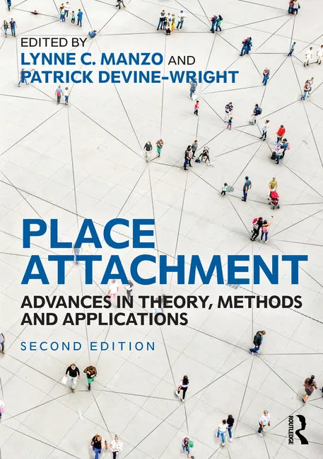 Place Attachment: Advances in Theory, Methods and Applications - Paperback