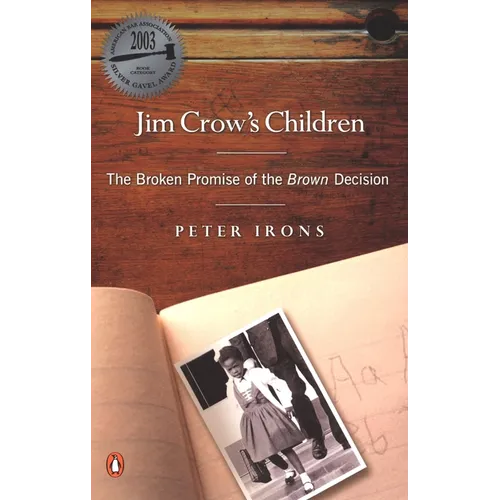 Jim Crow's Children: The Broken Promise of the Brown Decision - Paperback