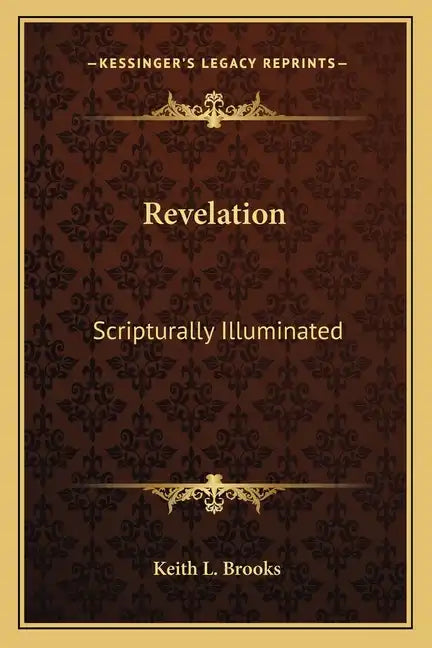 Revelation: Scripturally Illuminated - Paperback