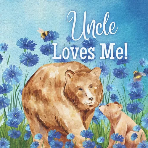 Uncle Loves me!: A book about Uncle's love - Paperback