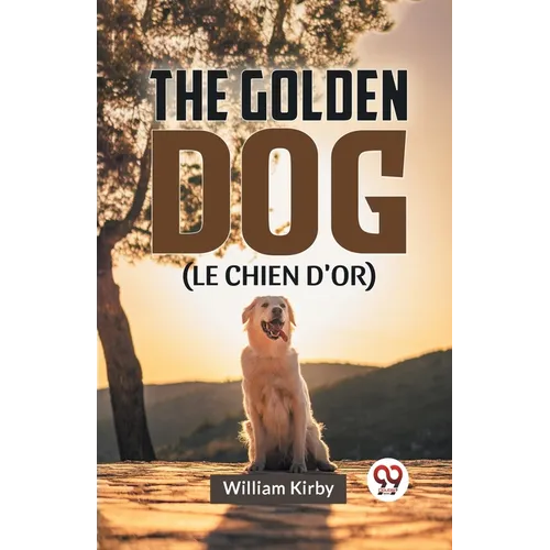 The Golden Dog (LE CHIEN D'OR) - Paperback