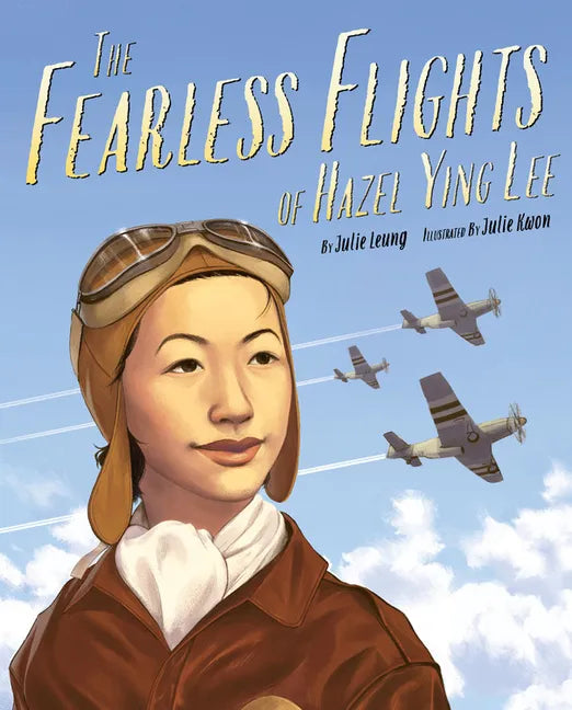 The Fearless Flights of Hazel Ying Lee - Hardcover
