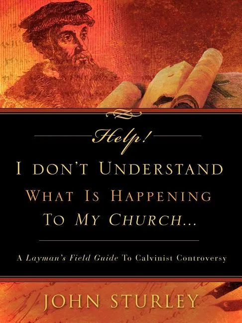 HELP! I Don't Understand What Is Happening To My Church. - Paperback