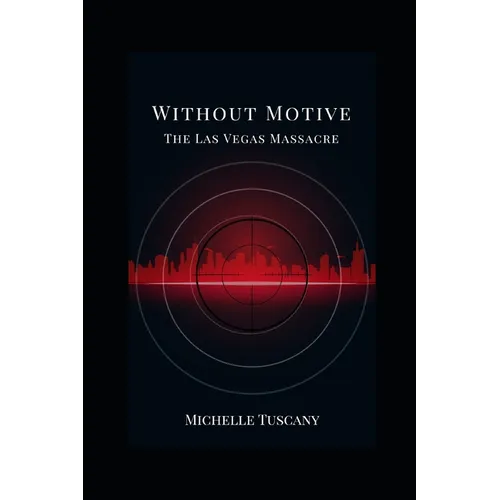 Without Motive: The Las Vegas Massacre - Paperback
