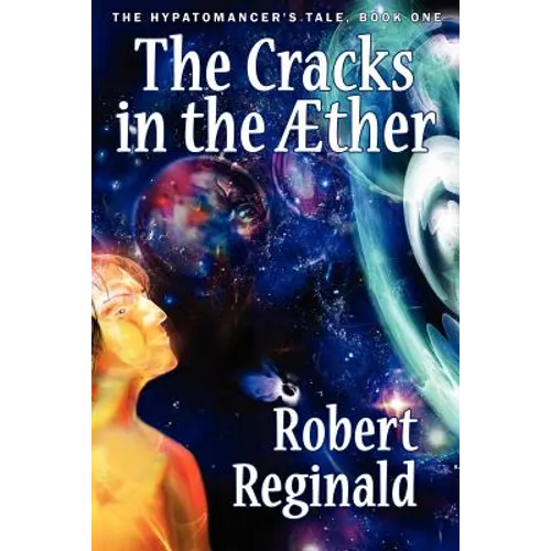 The Cracks in the Aether: The Hypatomancer's Tale, Book One (Nova Europa Fantasy Saga #10) - Paperback