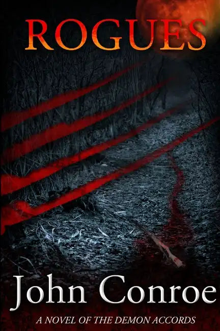 Rogues: A novel of the Demon Accords - Paperback