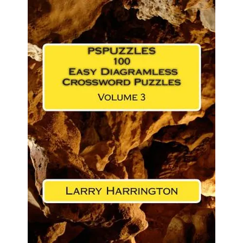 PSPUZZLES 100 Easy Diagramless Crossword Puzzles Volume 3 - Paperback